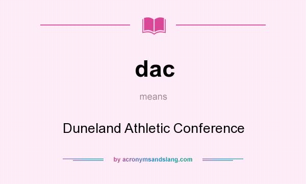 What does dac mean? It stands for Duneland Athletic Conference