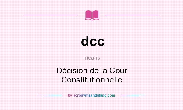What does dcc mean? It stands for Décision de la Cour Constitutionnelle