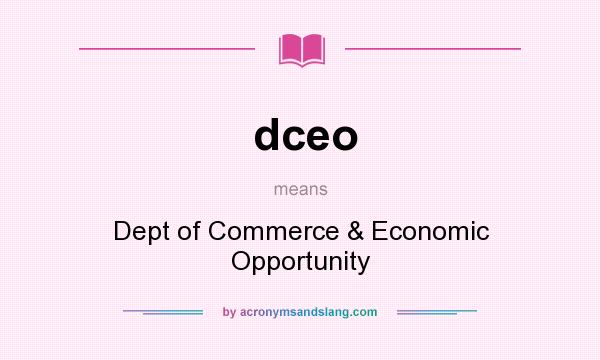 What does dceo mean? It stands for Dept of Commerce & Economic Opportunity