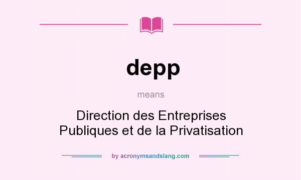 What does depp mean? It stands for Direction des Entreprises Publiques et de la Privatisation