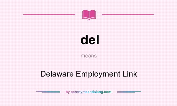 What does del mean? It stands for Delaware Employment Link