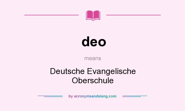 What does deo mean? It stands for Deutsche Evangelische Oberschule