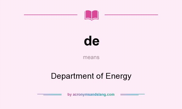 What does de mean? It stands for Department of Energy