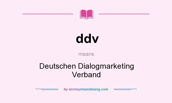 What does ddv mean? It stands for Deutschen Dialogmarketing Verband