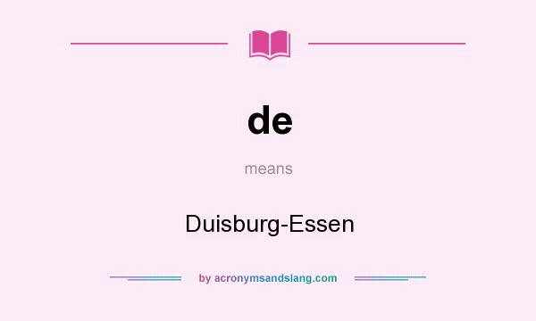 What does de mean? It stands for Duisburg-Essen