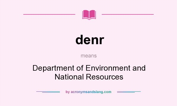 What does denr mean? It stands for Department of Environment and National Resources