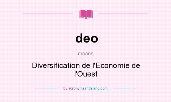 What does deo mean? It stands for Diversification de l`Economie de l`Ouest