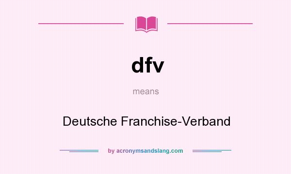 What does dfv mean? It stands for Deutsche Franchise-Verband