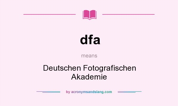 What does dfa mean? It stands for Deutschen Fotografischen Akademie