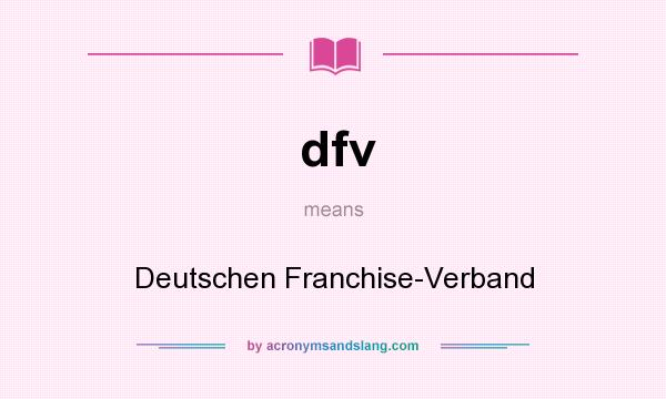 What does dfv mean? It stands for Deutschen Franchise-Verband