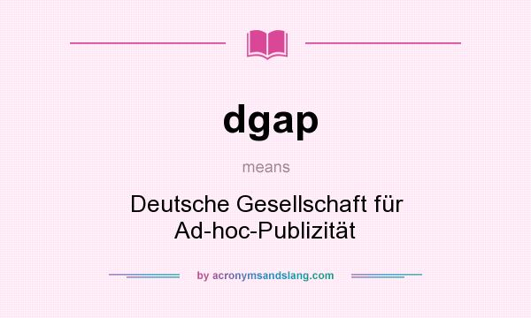 What does dgap mean? It stands for Deutsche Gesellschaft für Ad-hoc-Publizität
