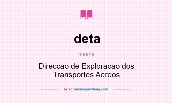 What does deta mean? It stands for Direccao de Exploracao dos Transportes Aereos