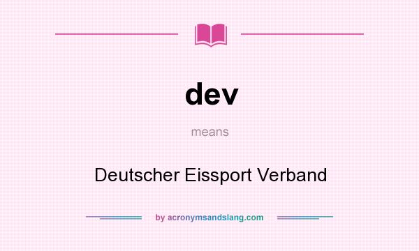 What does dev mean? It stands for Deutscher Eissport Verband
