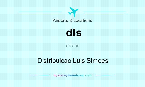 What does dls mean? It stands for Distribuicao Luis Simoes