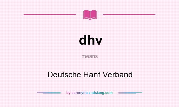 What does dhv mean? It stands for Deutsche Hanf Verband