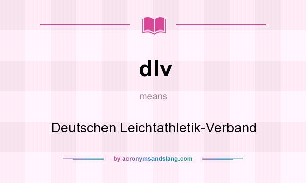 What does dlv mean? It stands for Deutschen Leichtathletik-Verband