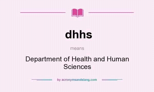 What does dhhs mean? It stands for Department of Health and Human Sciences