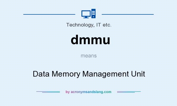 What does dmmu mean? It stands for Data Memory Management Unit