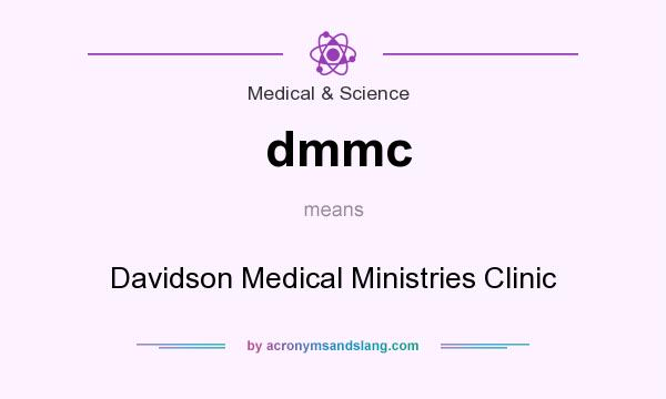 What does dmmc mean? It stands for Davidson Medical Ministries Clinic