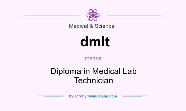 What does dmlt mean? It stands for Diploma in Medical Lab Technician