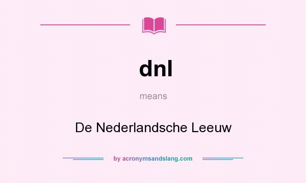 What does dnl mean? It stands for De Nederlandsche Leeuw