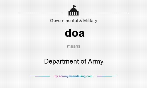 What does doa mean? It stands for Department of Army