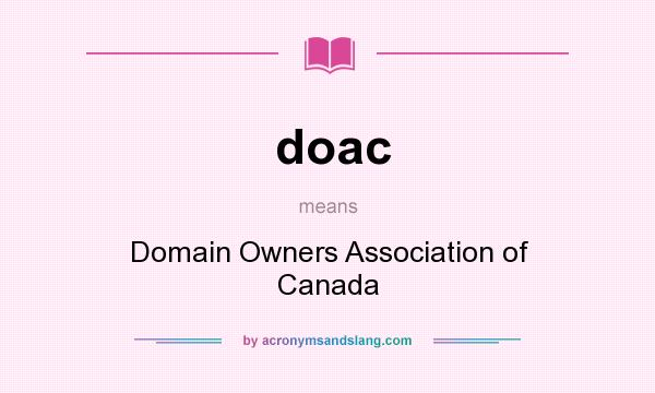 What does doac mean? It stands for Domain Owners Association of Canada
