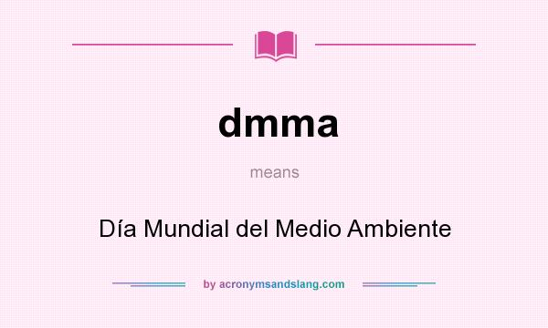 What does dmma mean? It stands for Día Mundial del Medio Ambiente