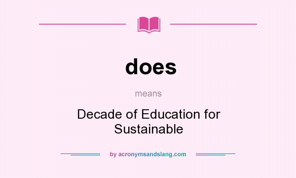 What does does mean? It stands for Decade of Education for Sustainable