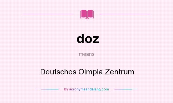 What does doz mean? It stands for Deutsches Olmpia Zentrum
