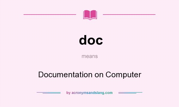 What does doc mean? It stands for Documentation on Computer