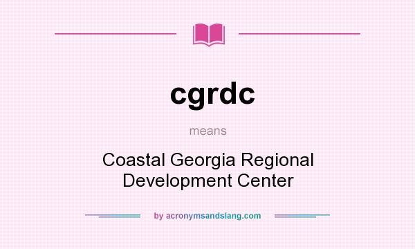 What does cgrdc mean? It stands for Coastal Georgia Regional Development Center