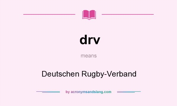 What does drv mean? It stands for Deutschen Rugby-Verband