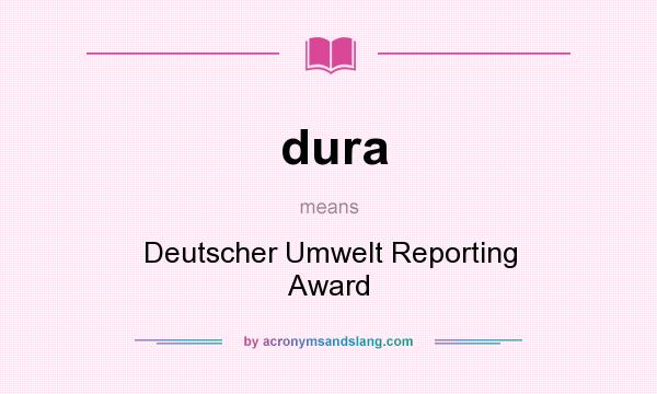 What does dura mean? It stands for Deutscher Umwelt Reporting Award