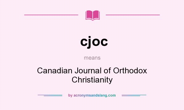 What does cjoc mean? It stands for Canadian Journal of Orthodox Christianity