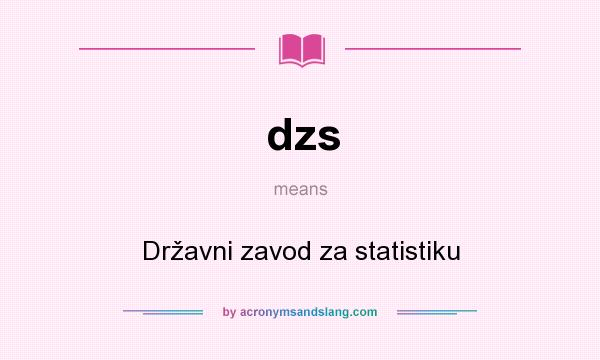 What does dzs mean? It stands for Državni zavod za statistiku
