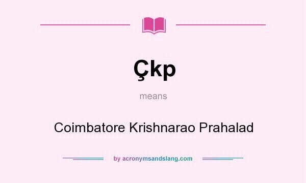 What does Çkp mean? It stands for Coimbatore Krishnarao Prahalad