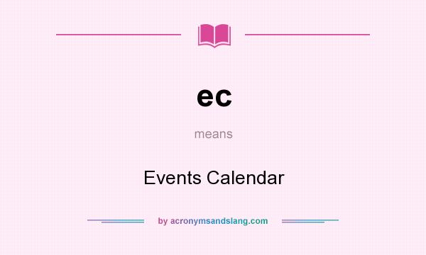 What does ec mean? It stands for Events Calendar
