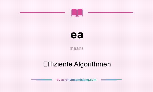 What does ea mean? It stands for Effiziente Algorithmen