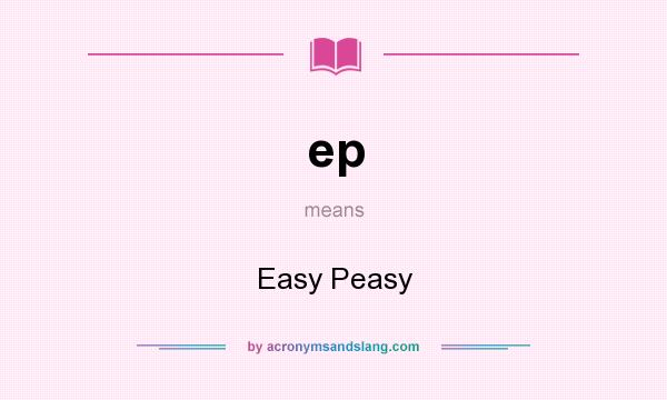 Peasy meaning easy Easy Peasy