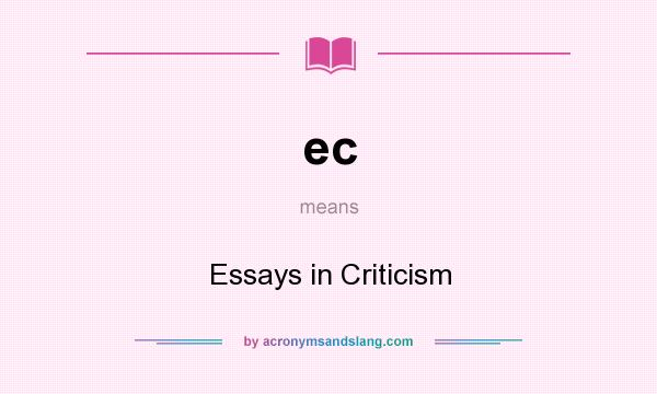 What does ec mean? It stands for Essays in Criticism
