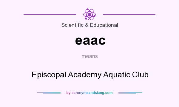 What does eaac mean? It stands for Episcopal Academy Aquatic Club