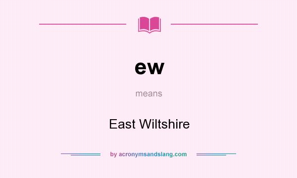 What does ew mean? It stands for East Wiltshire