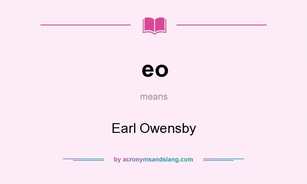 What does eo mean? It stands for Earl Owensby