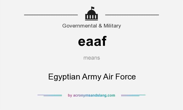What does eaaf mean? It stands for Egyptian Army Air Force