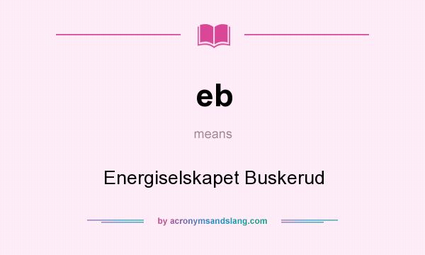 What does eb mean? It stands for Energiselskapet Buskerud