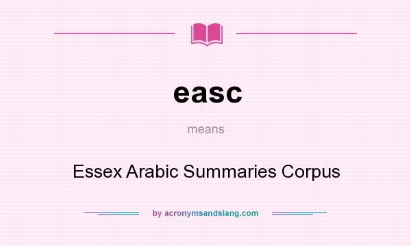 What does easc mean? It stands for Essex Arabic Summaries Corpus