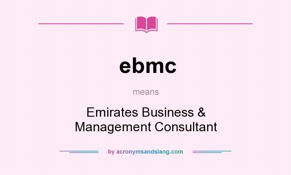 What does ebmc mean? It stands for Emirates Business & Management Consultant