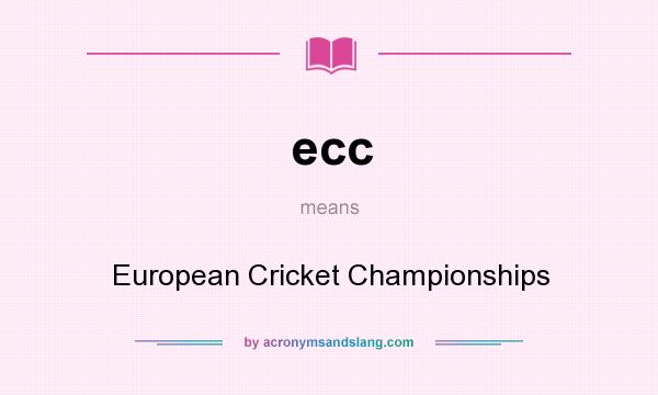 What does ecc mean? It stands for European Cricket Championships