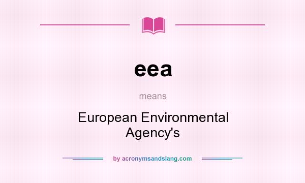 What does eea mean? It stands for European Environmental Agency`s